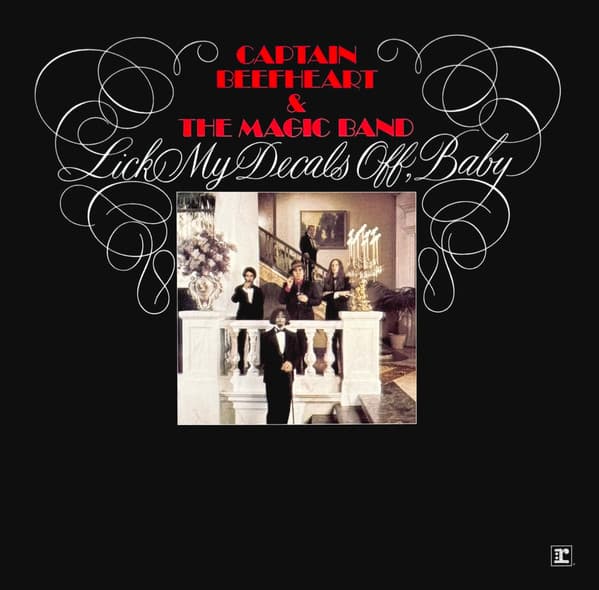 CAPTAIN BEEFHEART AND THE MAGIC BAND – CAPTAIN BEEFHEART AND THE MAGIC BAND – LICK MY DECALS OFF, BABY (140 GR 12" -LTD.)
