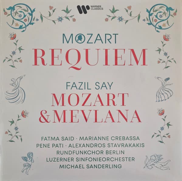 MOZART: REQUIEM, SAY: MOZART VE MEVLANA OP. 110 – MOZART: REQUIEM, SAY: MOZART VE MEVLANA OP. 110 – SANDERLING, SAID, CREBASSA, PATI, STAVRAKAKIS