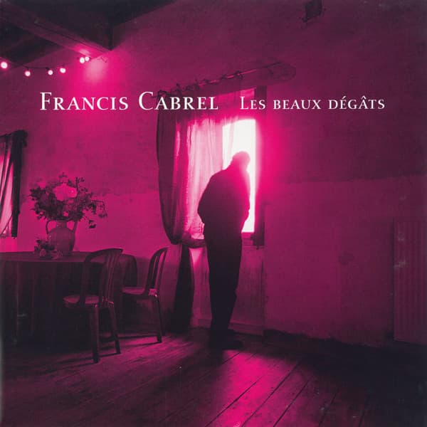 CABREL, FRANCIS – LES BEAUX DEGATS
