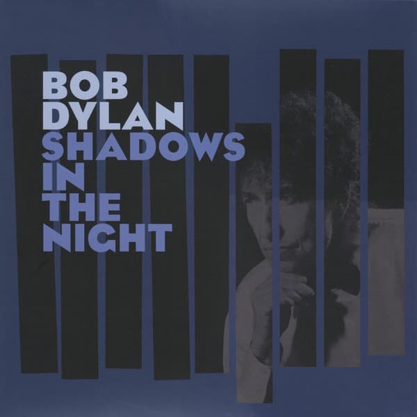 DYLAN, BOB – DYLAN, BOB – SHADOWS IN THE NIGHT
