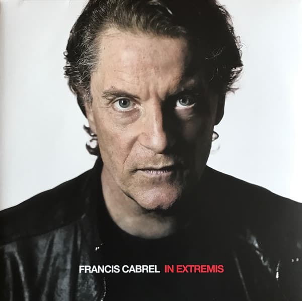 CABREL, FRANCIS – IN EXTREMIS