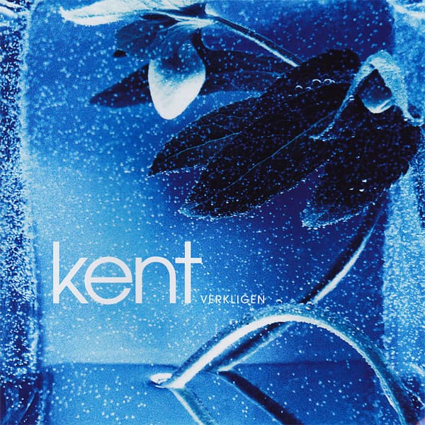 KENT – KENT – VERKLIGEN