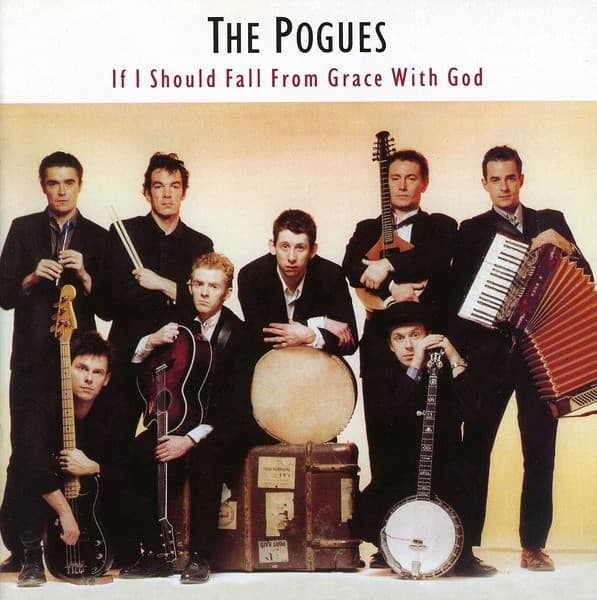 POGUES,THE – POGUES,THE – IF I SHOULD FALL FROM GRACE WITH GOD