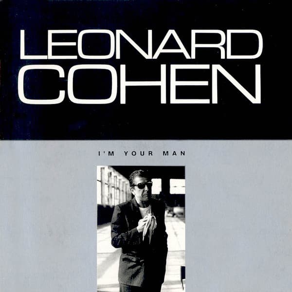 COHEN, LEONARD – COHEN, LEONARD – I'M YOUR MAN
