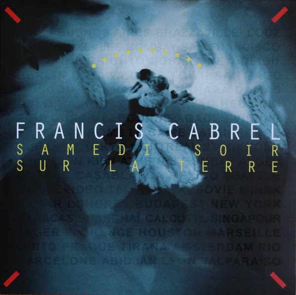 CABREL, FRANCIS – SAMEDI SOIR SUR LA TERRE