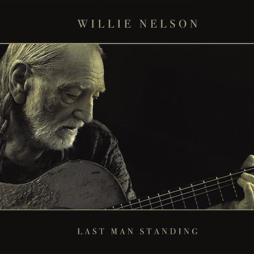NELSON, WILLIE – NELSON, WILLIE – LAST MAN STANDING