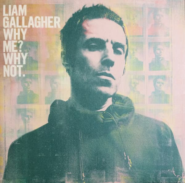 GALLAGHER,LIAM – GALLAGHER,LIAM – WHY ME? WHY NOT? (140 GR 12")