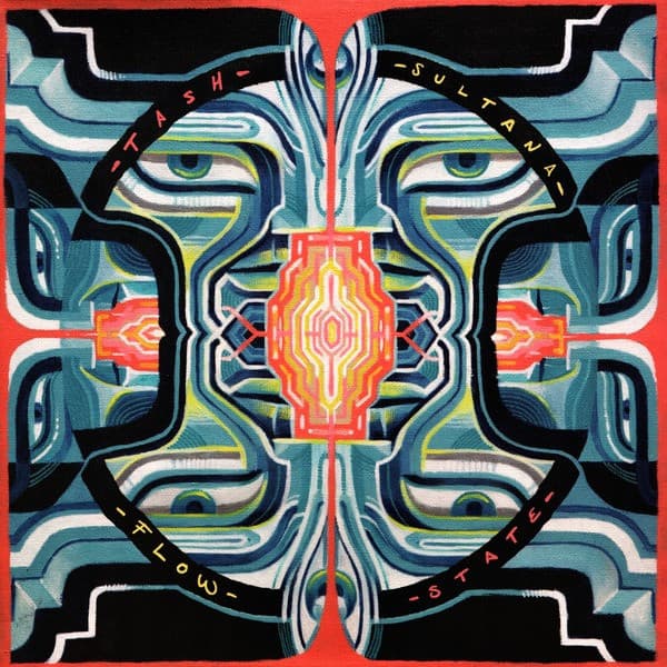 SULTANA, TASH – SULTANA, TASH – FLOW STATE