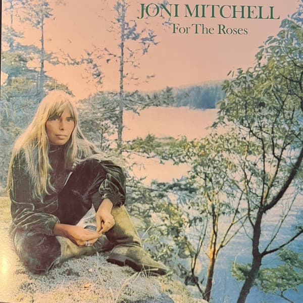 MITCHELL,JONI – MITCHELL,JONI – FOR THE ROSES (140 GR 12"CURUCAO-RET.EXL.-LTD.)
