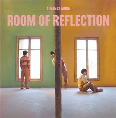 CLAUDIN, ALBAN – CLAUDIN, ALBAN – ROOM OF REFLECTION
