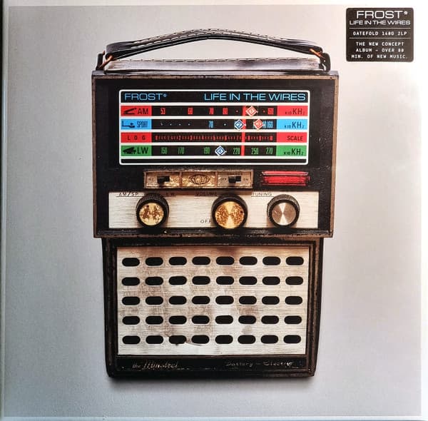FROST* – FROST* – LIFE IN THE WIRES