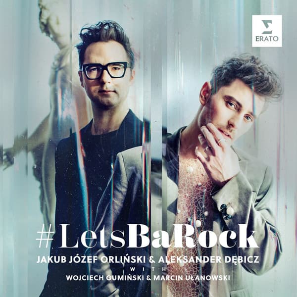 #LETSBAROCK – #LETSBAROCK – JAKUB JÓZEF ORLIŃSKI, ALEKSANDER DĘBICZ