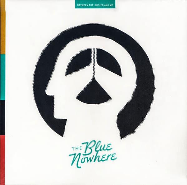 BETWEEN THE BURIED AND ME – BETWEEN THE BURIED AND ME – BLUE NOWHERE