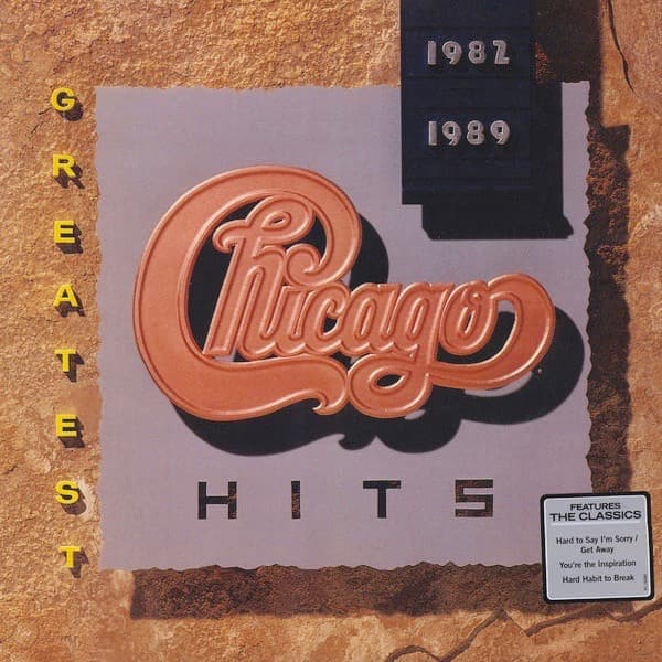 CHICAGO – CHICAGO – GREATEST HITS 1982-1989
